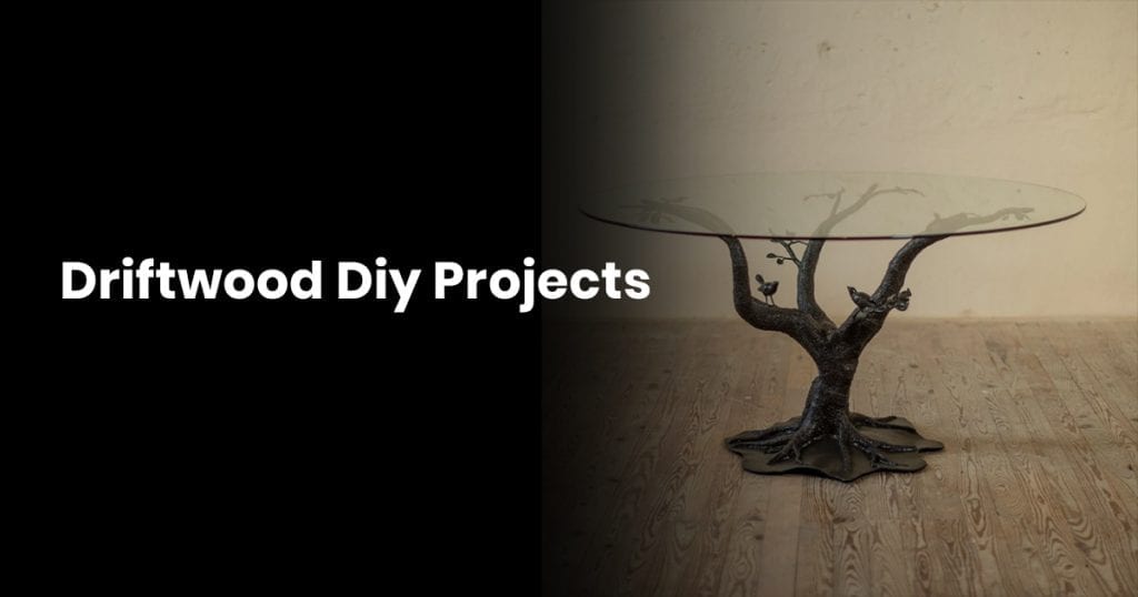 Driftwood DIY Projects